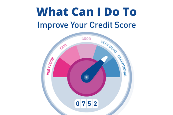 What Can I Do To Improve My Credit Score?