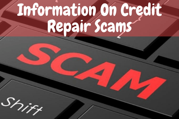 Information On Credit Repair Scams