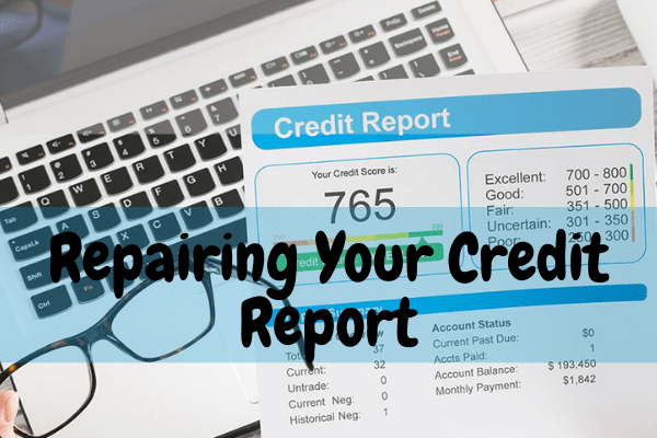 Repairing Your Credit Report