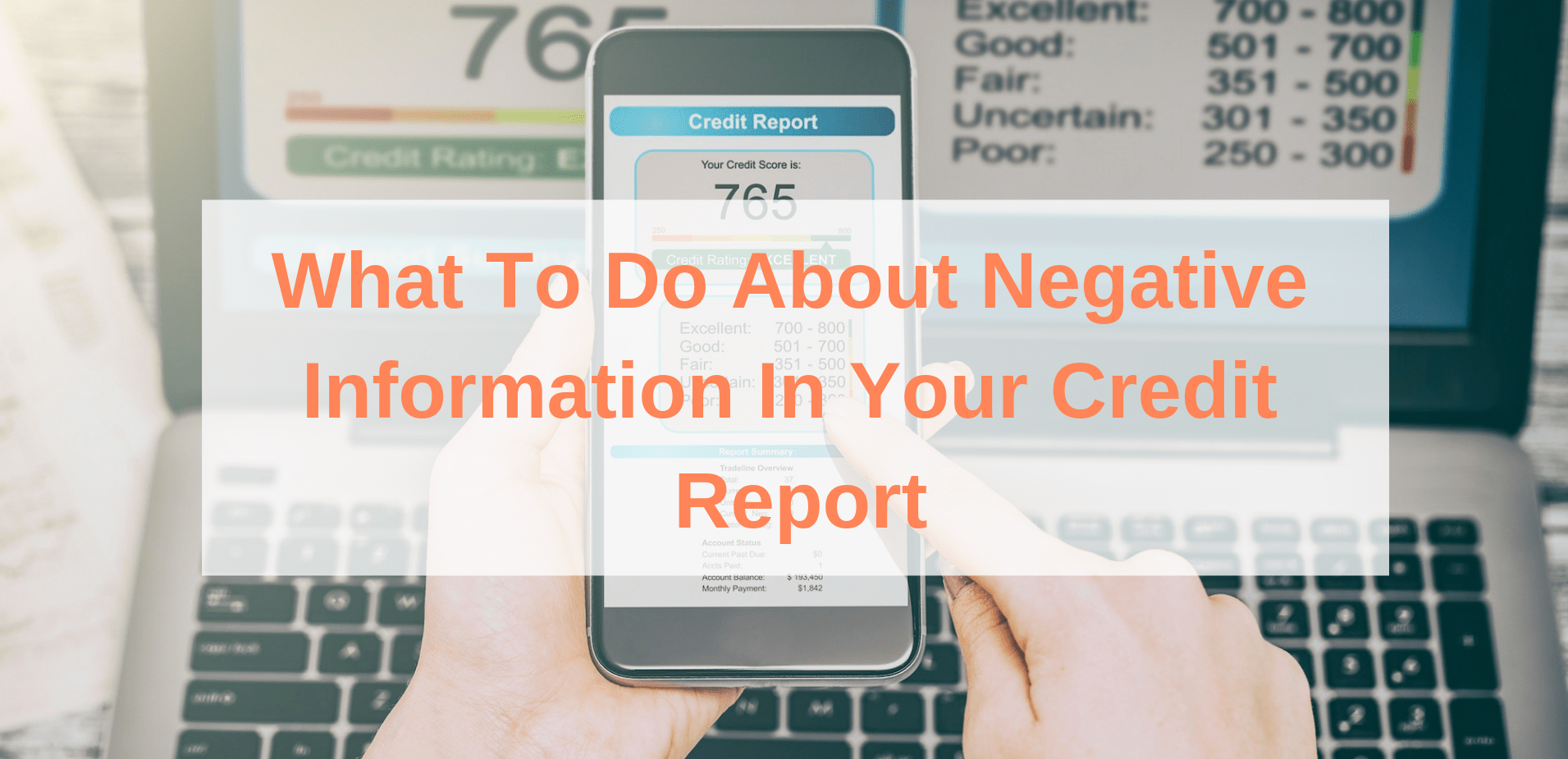 What To Do About Negative Information In Your Credit Report