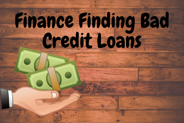 Finance Finding Bad Credit Loans
