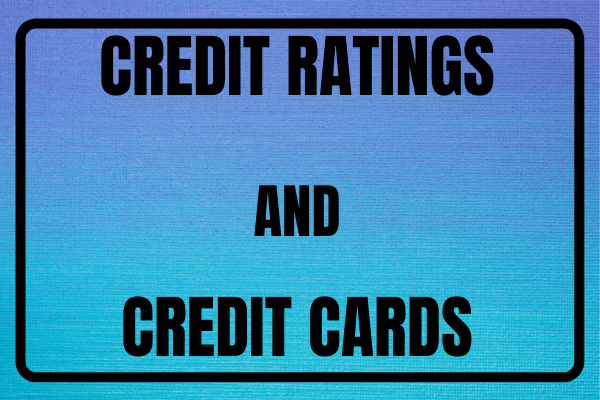 Credit Ratings and Credit Cards