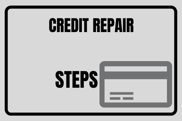 Credit Repair Steps