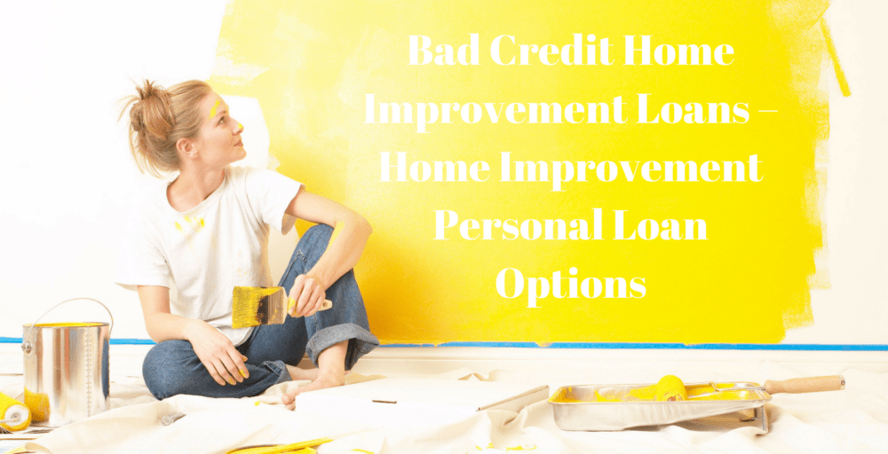 bad-credit-home-improvement-loans-home-improvement-personal-loan