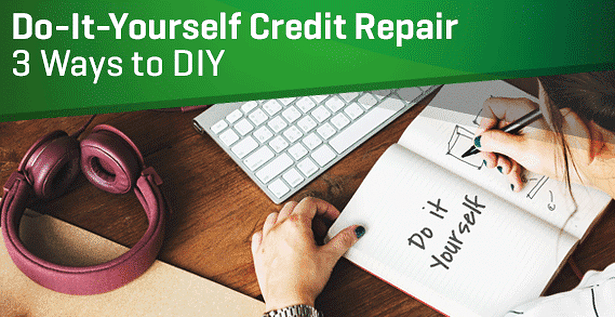 Credit History Repair - Do It Yourself