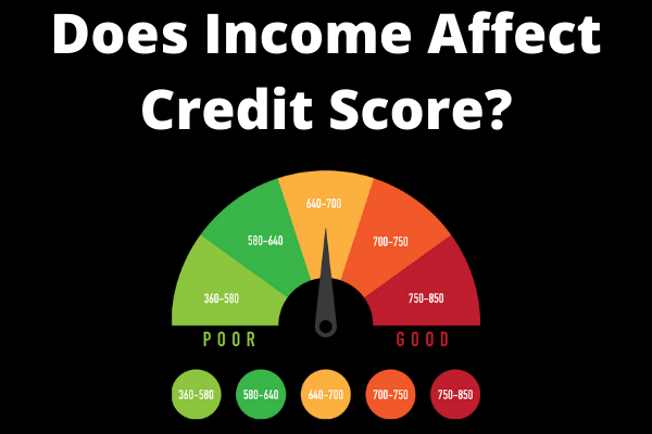 Does Income Affect Credit Score?