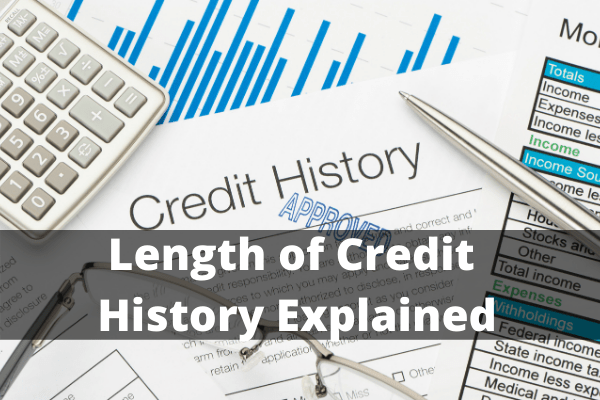 Length of Credit History Explained   