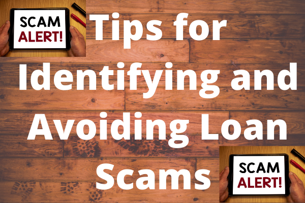 Tips for Identifying and Avoiding Loan Scams